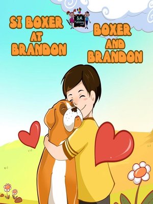 cover image of Si Boxer at Brandon  Boxer and Brandon (Bilingual Tagalog Children's Book)